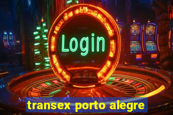 transex porto alegre